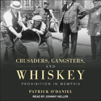 Crusaders__Gangsters__and_Whiskey